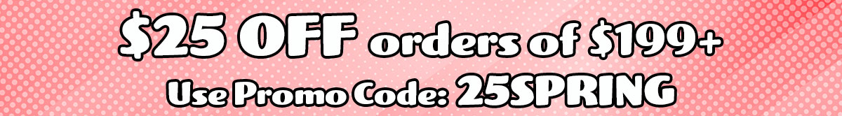 $25 Off orders of $199+ Orders